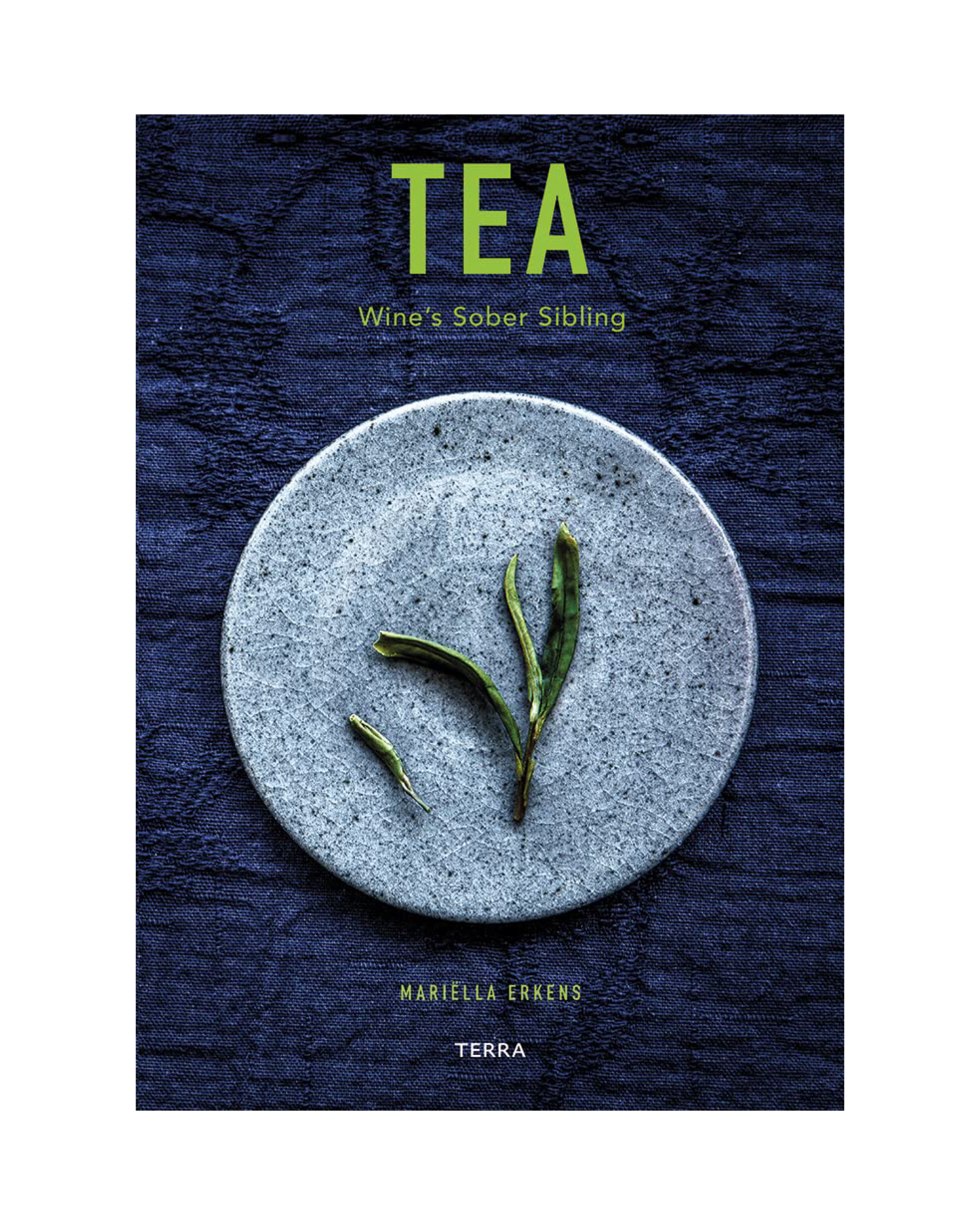 Book cover of 'Tea: Wine's Sober Sibling' with a tea leaf on a dark blue background